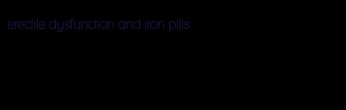 erectile dysfunction and iron pills