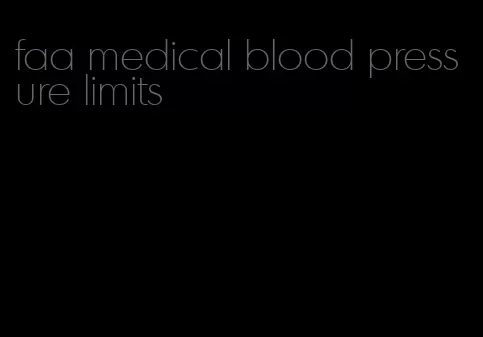 faa medical blood pressure limits