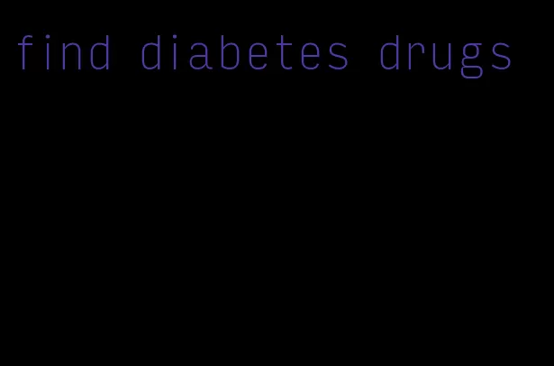 find diabetes drugs