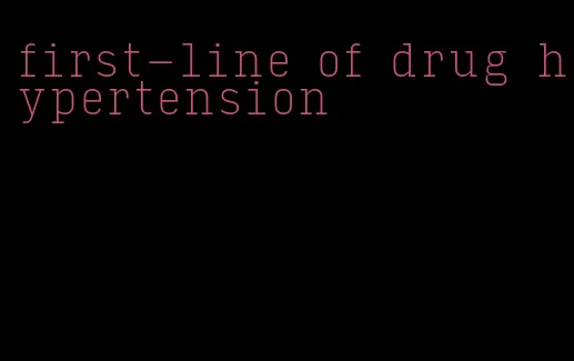 first-line of drug hypertension