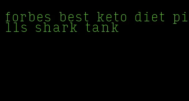 forbes best keto diet pills shark tank
