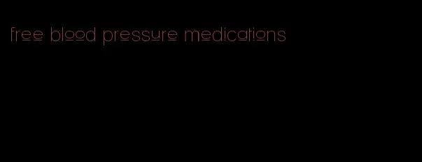 free blood pressure medications