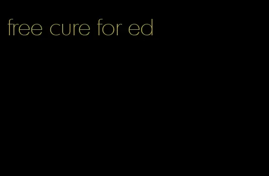 free cure for ed