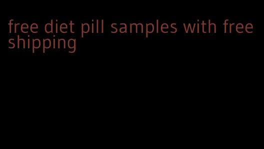free diet pill samples with free shipping