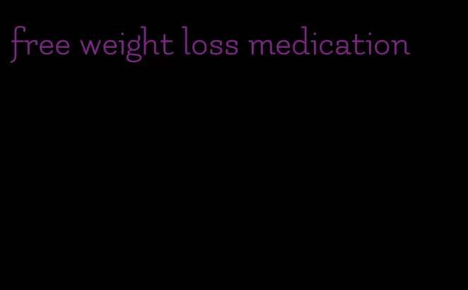free weight loss medication