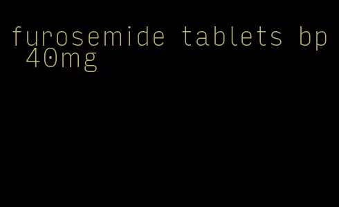 furosemide tablets bp 40mg