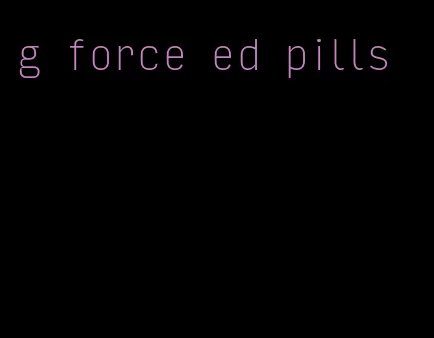 g force ed pills