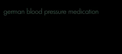 german blood pressure medication