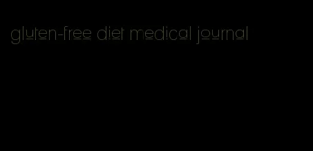 gluten-free diet medical journal