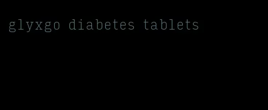 glyxgo diabetes tablets
