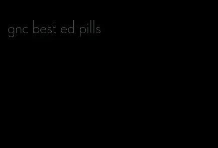 gnc best ed pills