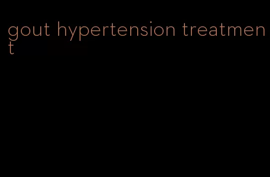 gout hypertension treatment