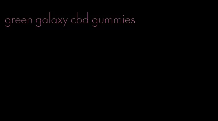 green galaxy cbd gummies