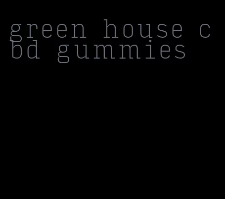 green house cbd gummies
