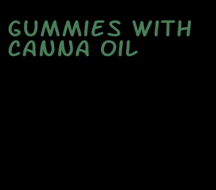 gummies with canna oil