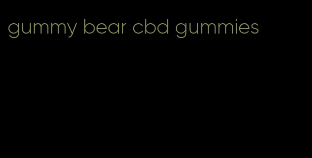gummy bear cbd gummies