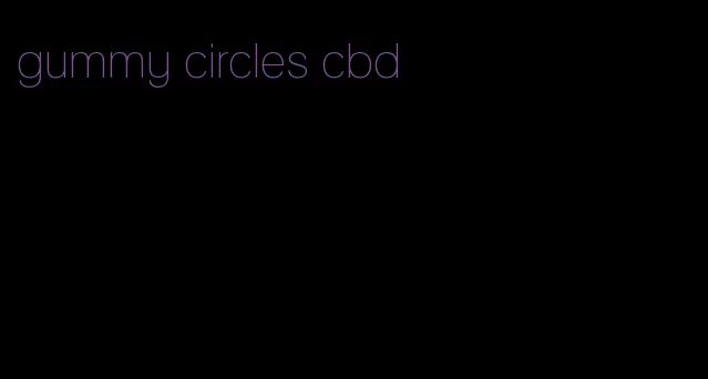 gummy circles cbd