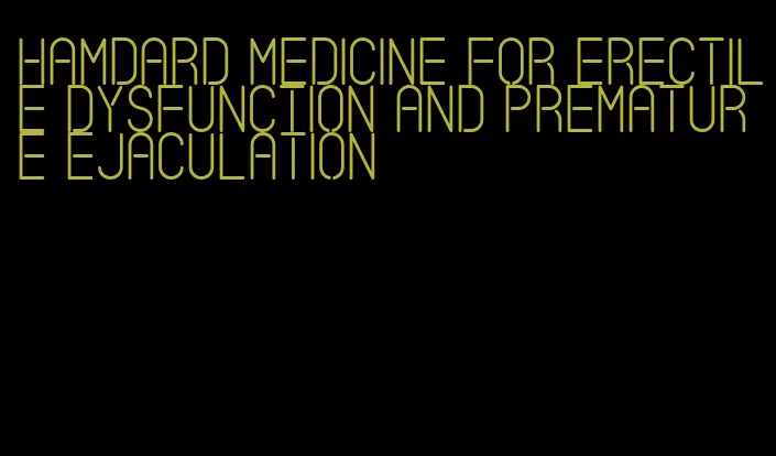 hamdard medicine for erectile dysfunction and premature ejaculation