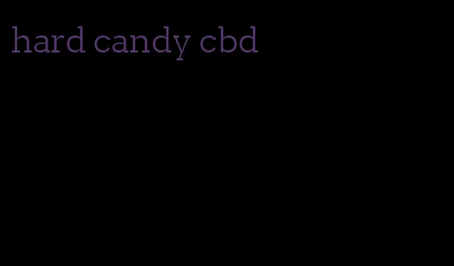 hard candy cbd
