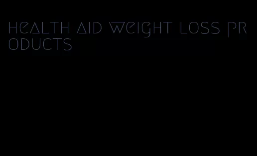 health aid weight loss products