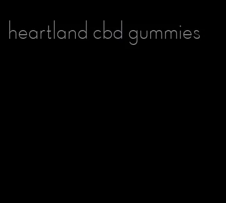 heartland cbd gummies