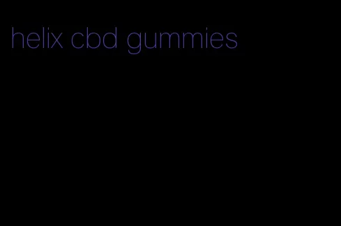 helix cbd gummies