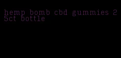 hemp bomb cbd gummies 25ct bottle