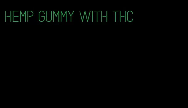 hemp gummy with thc