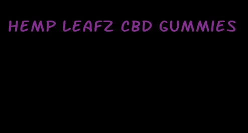 hemp leafz cbd gummies