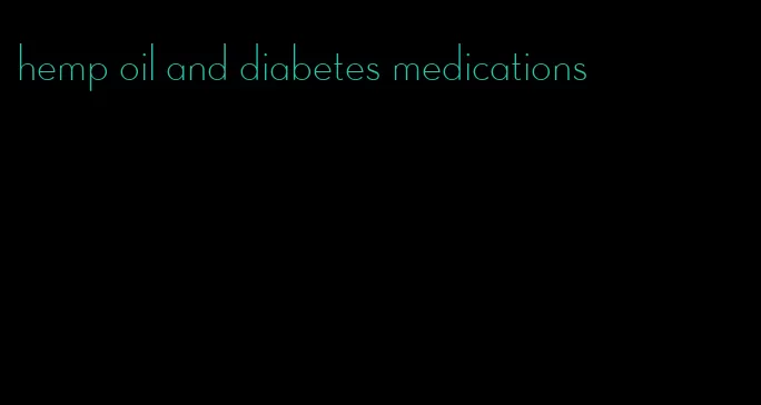 hemp oil and diabetes medications