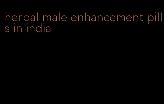 herbal male enhancement pills in india