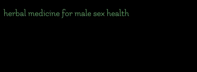 herbal medicine for male sex health