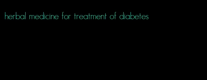herbal medicine for treatment of diabetes