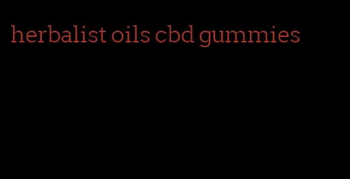 herbalist oils cbd gummies