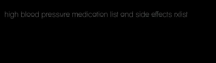 high blood pressure medication list and side effects rxlist