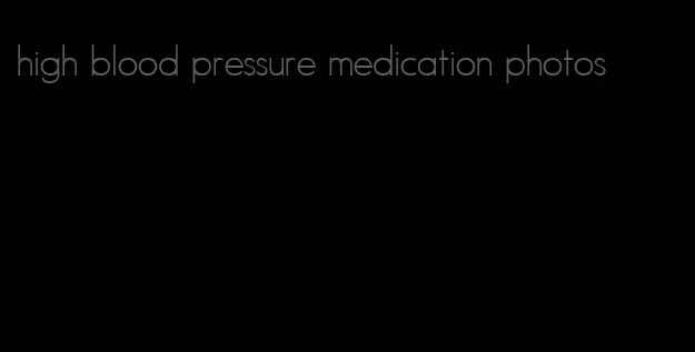 high blood pressure medication photos