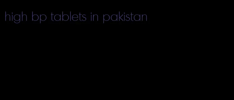 high bp tablets in pakistan