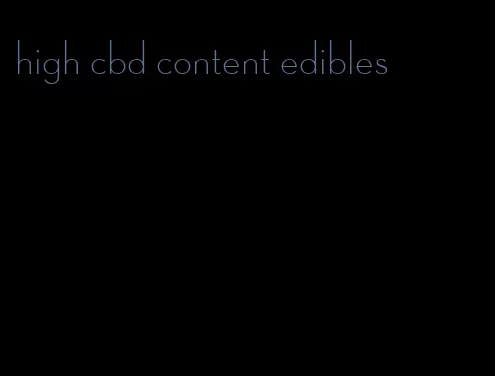 high cbd content edibles