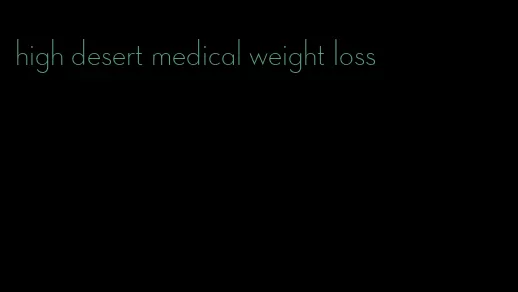 high desert medical weight loss