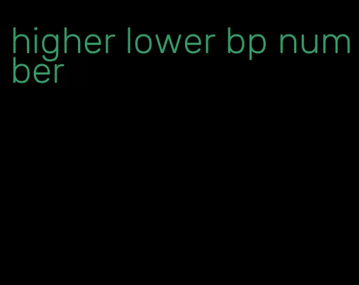 higher lower bp number