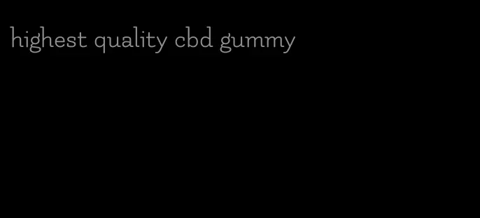 highest quality cbd gummy