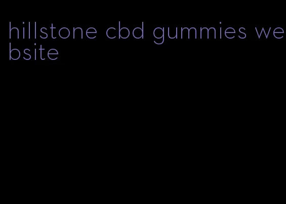 hillstone cbd gummies website