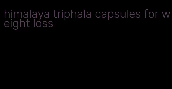 himalaya triphala capsules for weight loss