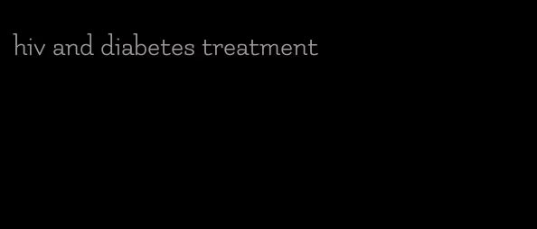 hiv and diabetes treatment