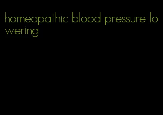homeopathic blood pressure lowering