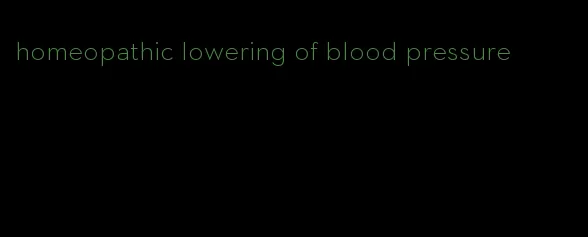 homeopathic lowering of blood pressure