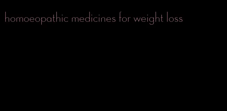 homoeopathic medicines for weight loss