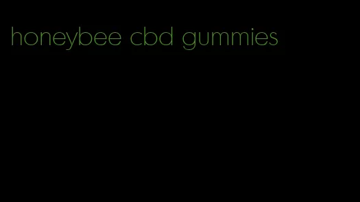 honeybee cbd gummies