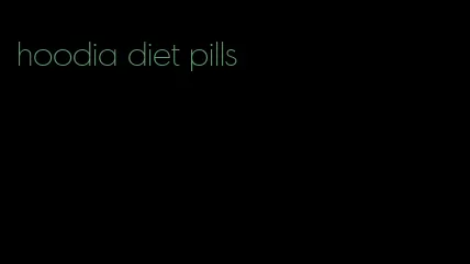 hoodia diet pills