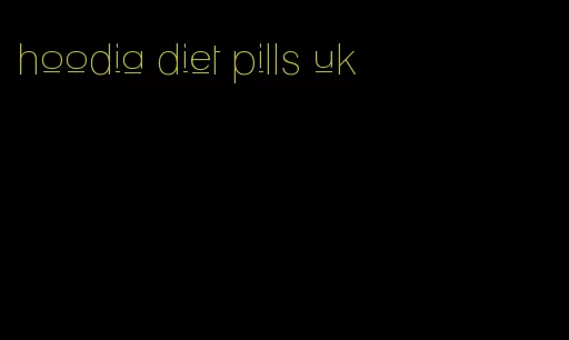 hoodia diet pills uk